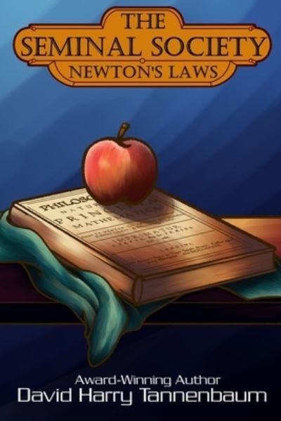 Cover for David Harry Tannenbaum · Seminal Society - Newton's Laws (Book) (2023)