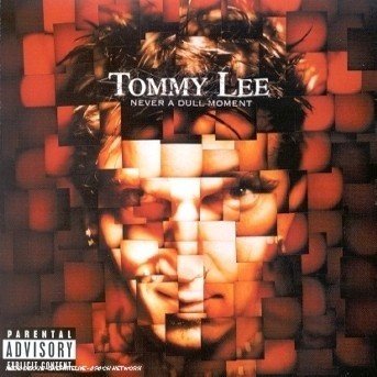Cover for Tommy Lee · Never a Dull Moment (CD) [Enhanced edition] (2002)