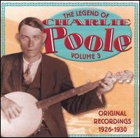 Cover for Charlie Poole · Legend Vol. 3: 1926-1930 (CD) (2000)