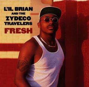 Cover for L'il Brian &amp; the Zydeco Travelers · Fresh (CD) (2003)