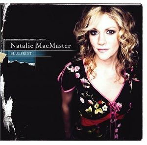 Natalie Macmaster-blueprint - Natalie Macmaster - Music -  - 0011661705623 - 