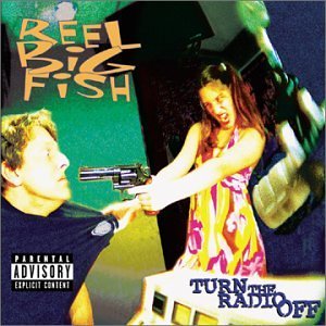 Cover for Reel Big Fish · Turn the Radio off (CD) (2001)