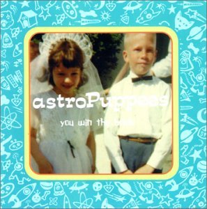 Cover for Astropuppees · You Win the Bride (CD) (2008)
