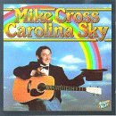 Cover for Cross Mike · Carolina Sky (CD) (2000)