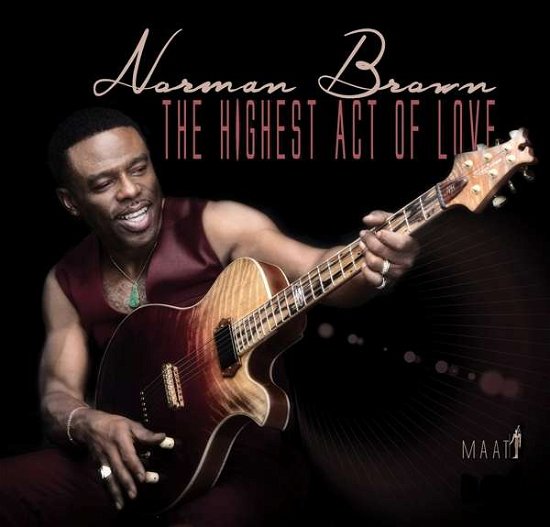 Cover for Norman Brown · The Highest Act of Love (CD) (2019)