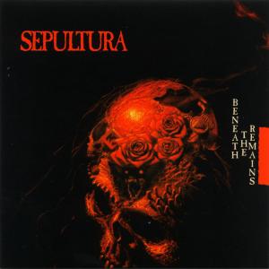 Cover for Sepultura · Beneath The Remains (CD) [Reissue edition] (1997)