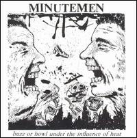 Cover for Minutemen · Buzz or Howl Under the Influence of Heat (CD) (1991)