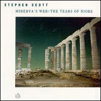 Cover for Scott Stephen · Minerva's Web / the Tears of Niobe (CD) (2012)