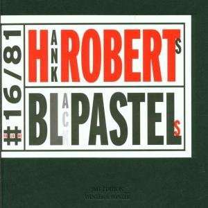 Black Pastels - Hank Roberts - Musik - JMT - 0025091901623 - 5 mars 2002