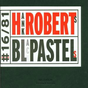 Cover for Hank Roberts · Black Pastels (CD) (2002)