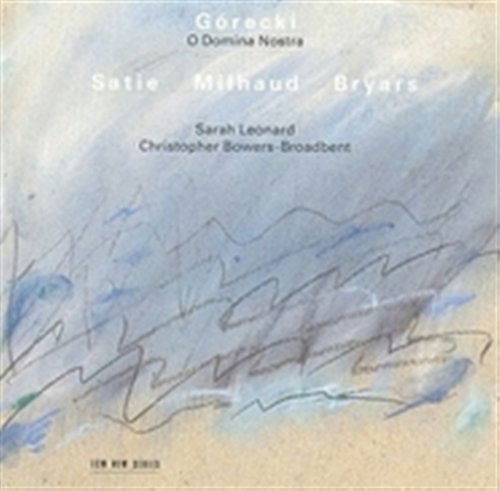 O Domina Nostra - Gorecki / Satie / Milhaud / Bryars / Leonard - Musiikki - SUN - 0028943795623 - tiistai 1. helmikuuta 2000