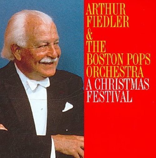 Cover for Boston Pops / Fiedler · Christmas Festival-Boston Pops Fiedler (CD) (1994)