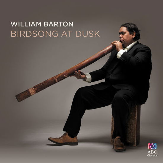 Birdsong at Dusk ABC Classics Klassisk - Barton, William / Kurilpa String Quartet / Deimae Barton vocals / Rogers, John - Música - DAN - 0028948109623 - 10 de setembro de 2014