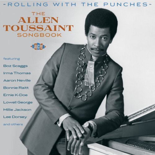 Rolling With The Punches - The Allen Tou - Rolling with the Punches: Allen Toussaint Songbook - Musikk - ACE RECORDS - 0029667050623 - 29. oktober 2012