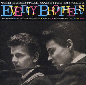 Essential Cadence Singles - Everly Brothers - Music - VARESE SARABANDE - 0030206644623 - April 15, 2003