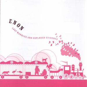 Cover for Enon · Lost Marbles And Exploded Evidence (CD) [Limited edition] (2005)