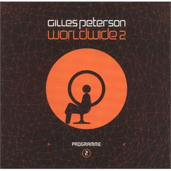 Gilles Peterson - Worldwide - Programme 2 - Worldwide 2 Compiled by Gilles Peterson / Various - Muziek - TALKING LOUD - 0044006311623 - 1 april 2003