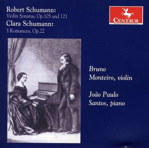 Cover for Schumann,r &amp; C / Monteiro / Santos · Violin Sonatas / Three Romances (CD) (2011)