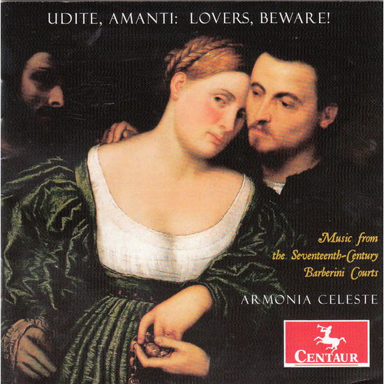 Lovers Beware-music from the Seventeenth-century - Rossi / Carissimi / Frescobaldi / Celeste - Musik - CENTAUR - 0044747337623 - 10. februar 2015