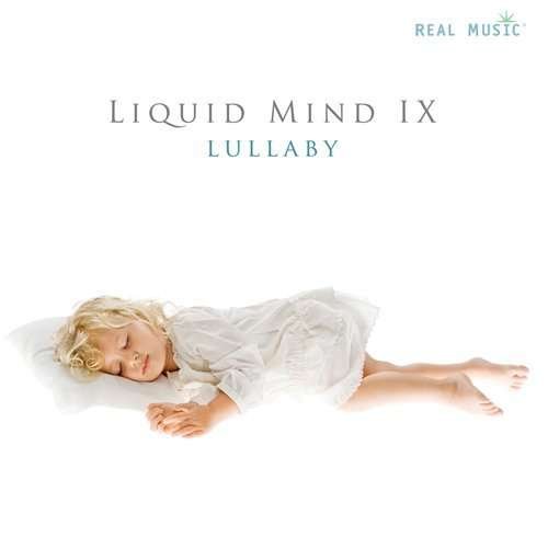 Cover for Liquid Mind · Liquid Mind Ix: Lullaby (CD) (2009)
