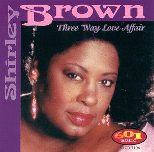 Cover for Shirley Brown · Thee Way Love Affair (CD) (1990)