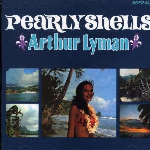 Cover for Arthur Lyman · Pearly Shells (CD) (2021)