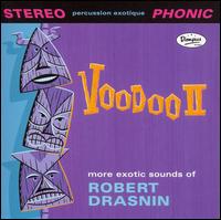 Cover for Robert Drasnin · Voodoo II (CD) (2007)