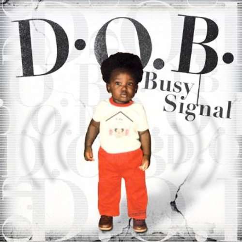 Cover for Busy Signal · Dob (CD) (2010)