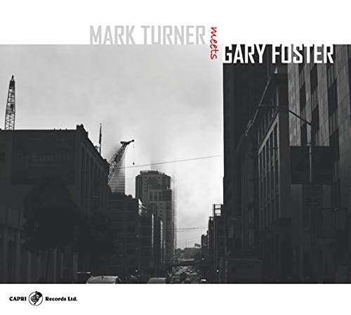 Cover for Turner,mark / Foster,gary · Mark Turner Meets Gary Foster (CD) [Limited edition] (2019)