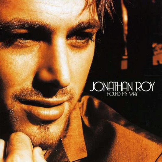 Cover for Jonathan Roy · Found My Way (CD) (2010)