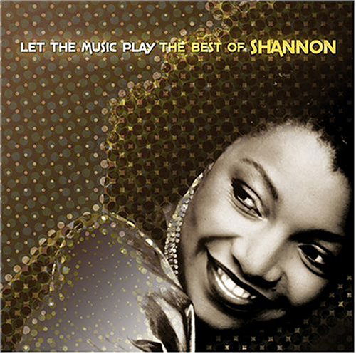 Let The Music Play - Shannon - Music - UNIDISC - 0068381900623 - June 30, 1990