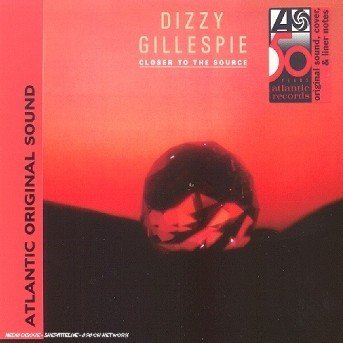 Cover for Gillespie Dizzy · Closer to the Source (CD) (1998)