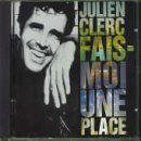 Cover for Julien Clerc · Fais-Moi Une Place (CD) (1989)