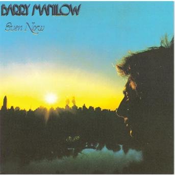 Cover for Barry Manilow · Barry Manilow - Even Now (CD) (2002)
