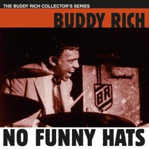 Cover for Buddy Rich · No Funny Hats (CD) (2004)
