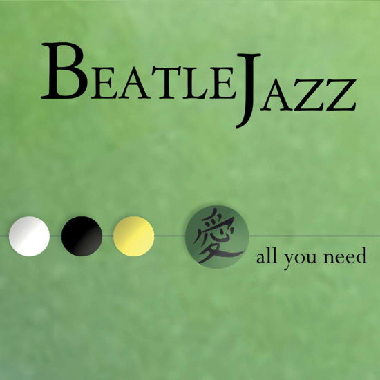 Cover for Beatlejazz · All You Need (CD) (2023)