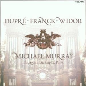 Cover for Murray / Dupre / Franck / Widor · Michael Murry: the Organ at St Sulpice Paris (CD) (2002)