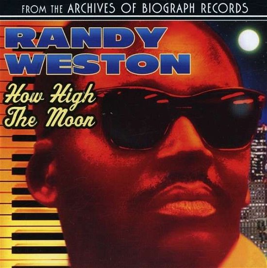 How High the Moon - Randy Weston - Musik - Collectables - 0090431695623 - 25. marts 2008