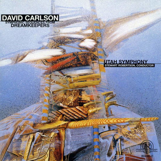 Cover for Stewart Robertson &amp; Utah Symphony · David Carlson: Symphonic Sequences From Dreamkeepers (CD) (1997)