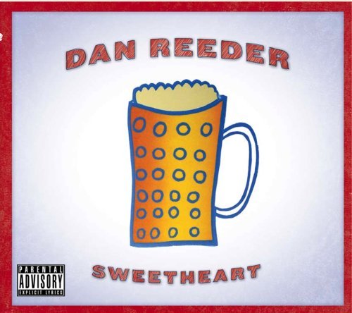 Sweetheart - Dan Reeder - Musique - Oh Boy - 0094012003623 - 12 septembre 2006