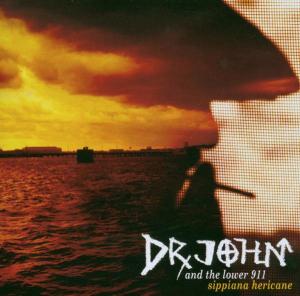 Cover for Dr John · Sippiana Hericane (CD) (2005)