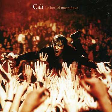Cover for Cali · Le Bordel Magnifique (CD) (2006)