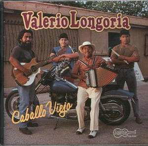 Caballo Viejo - Valerio Longoria - Muzyka - ARHOOLIE - 0096297033623 - 1 grudnia 1993