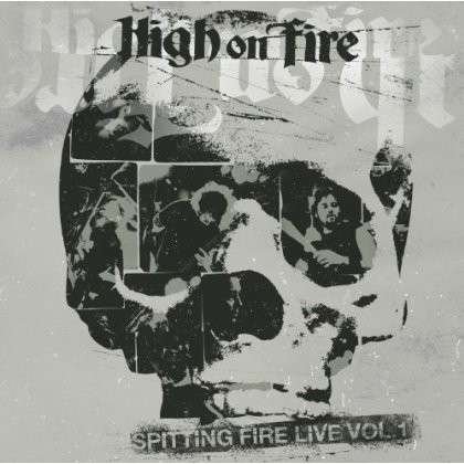 Cover for High on Fire · Spitting Fire 1 (CD) (2013)