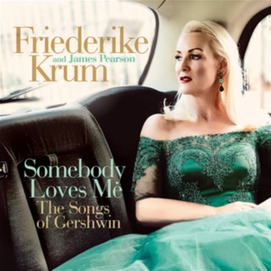 Cover for Friederike Krum &amp; James Pearson · Somebody Loves Me - The Songs Of Gershwin (CD) (2020)