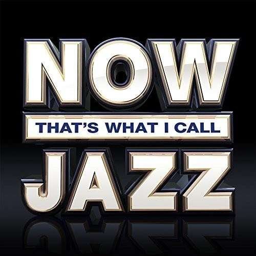 Now That's What I Call Jazz - Now Thats What I Call Jazz - Muziek - NOW MUSIC - 0190758353623 - 17 november 2021