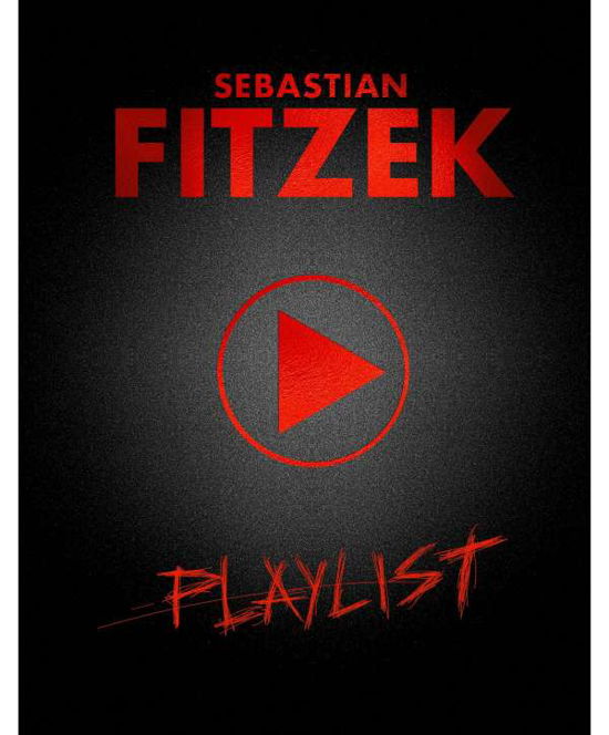 Cover for Sebastian Fitzek · Playlist (CD) [Premium edition] (2021)