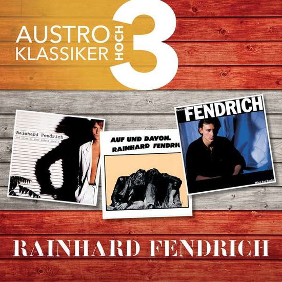 Austro Klassiker Hoch 3 - Rainhard Fendrich - Musik - AMADO VISIONS - 0600753848623 - 12. oktober 2018