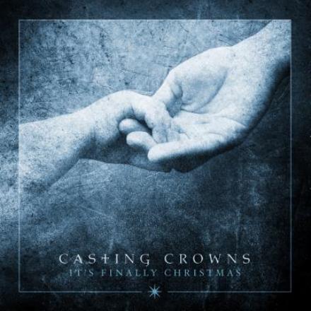 Cover for Casting Crowns · It's Finally Christmas (CD) [EP edition] (2017)