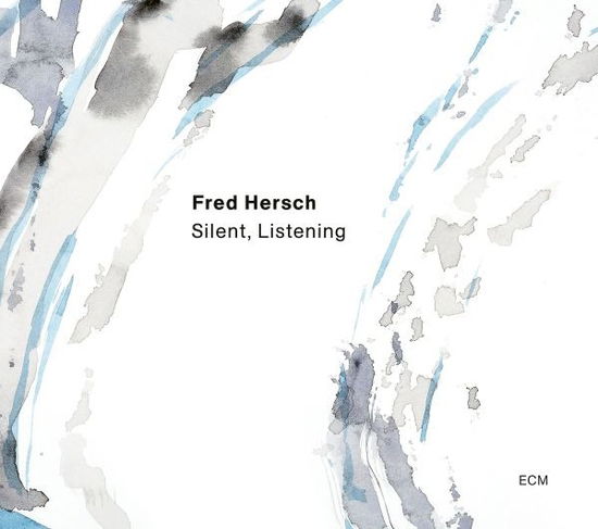 Cover for Fred Hersch · Silent, Listening (CD) [Digipak] (2024)